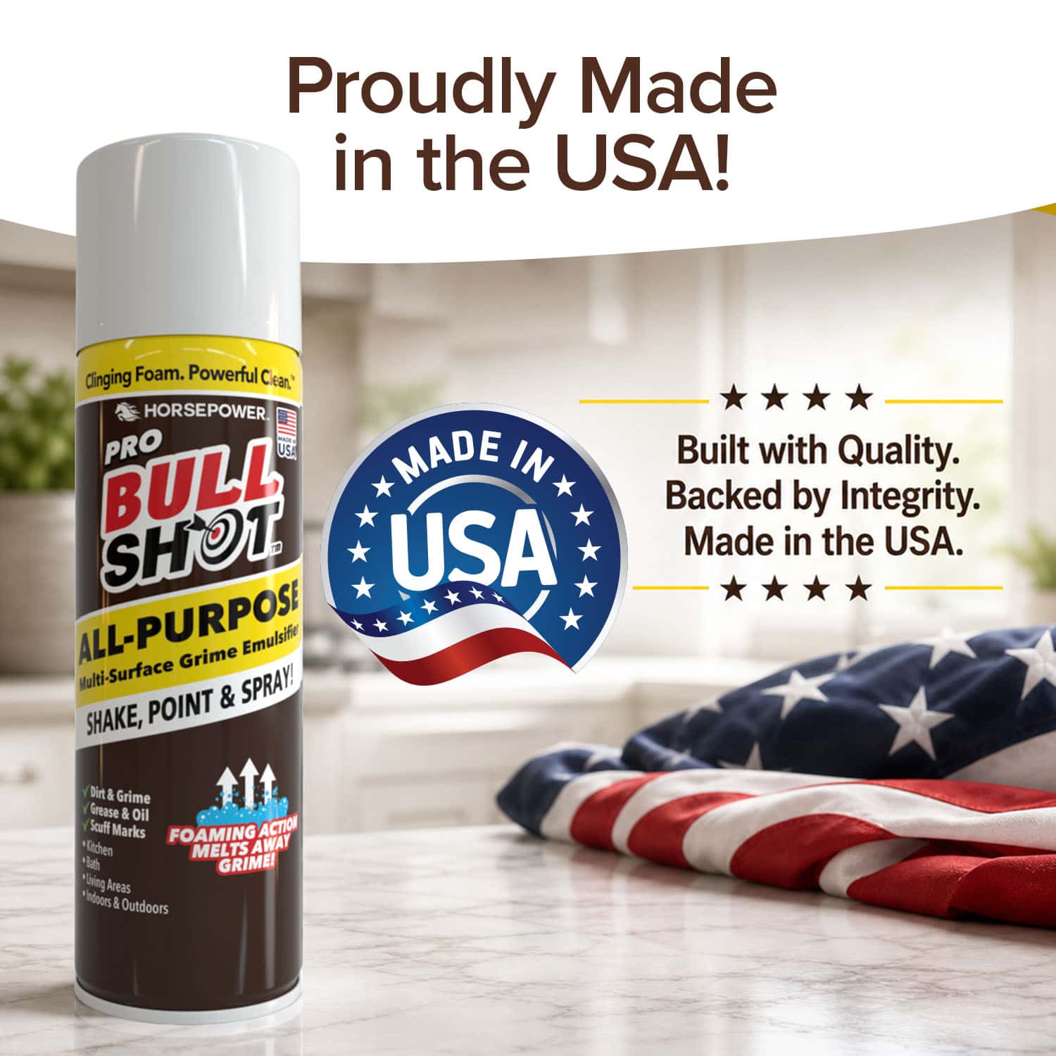 A can of Bull Shot All-Purpose sits on a wooden table beside a folded American flag. Text reads Proudly Made in the USA! with a Made in USA badge, guaranteeing quality and a streak-free clean.