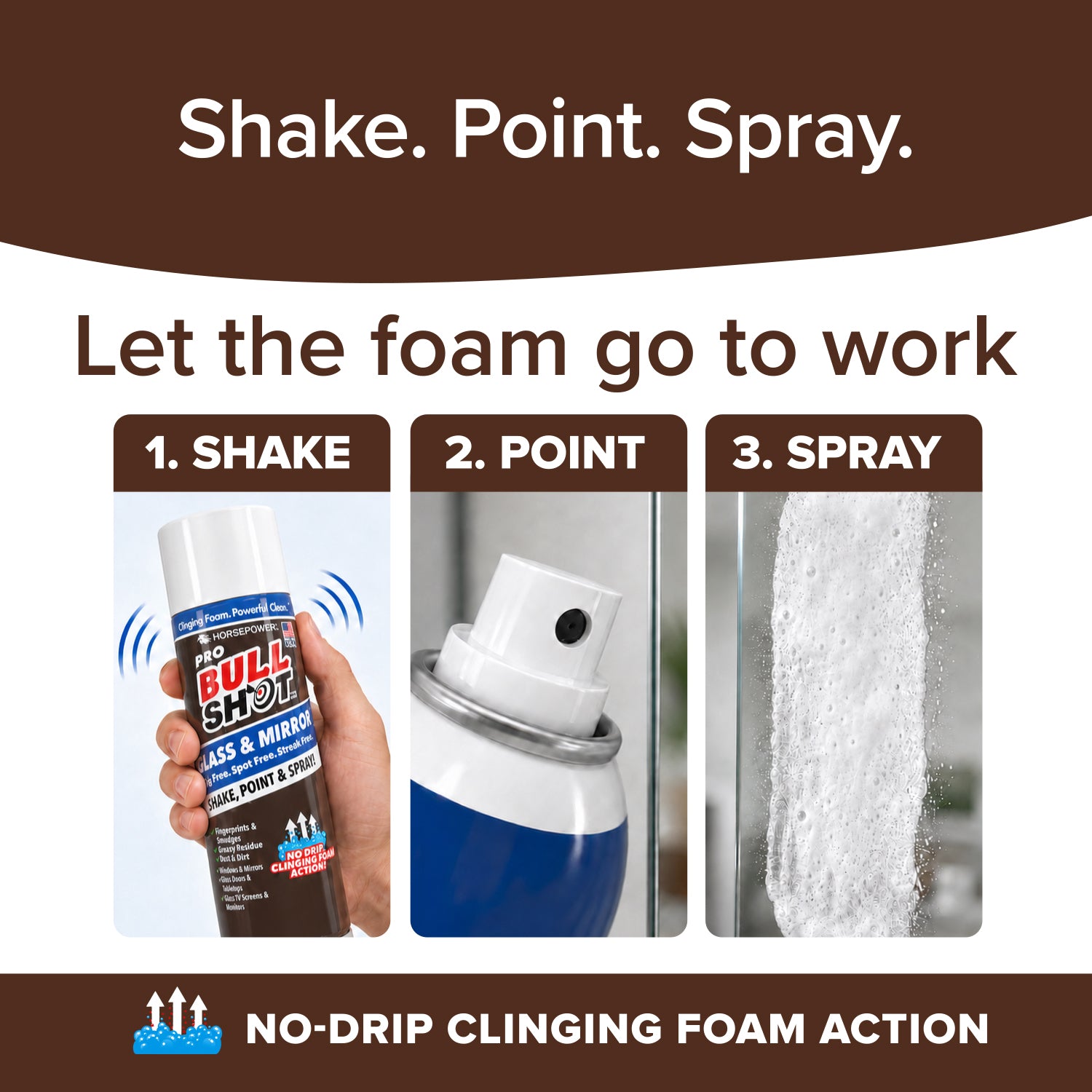 Instructional image for Bull Shot Glass & Mirror: 1. Shake can, 2. Point nozzle, 3. Spray foam. Features a streak-free, no-drip clinging foam and non-ammoniated formula for spotless glass and mirrors.