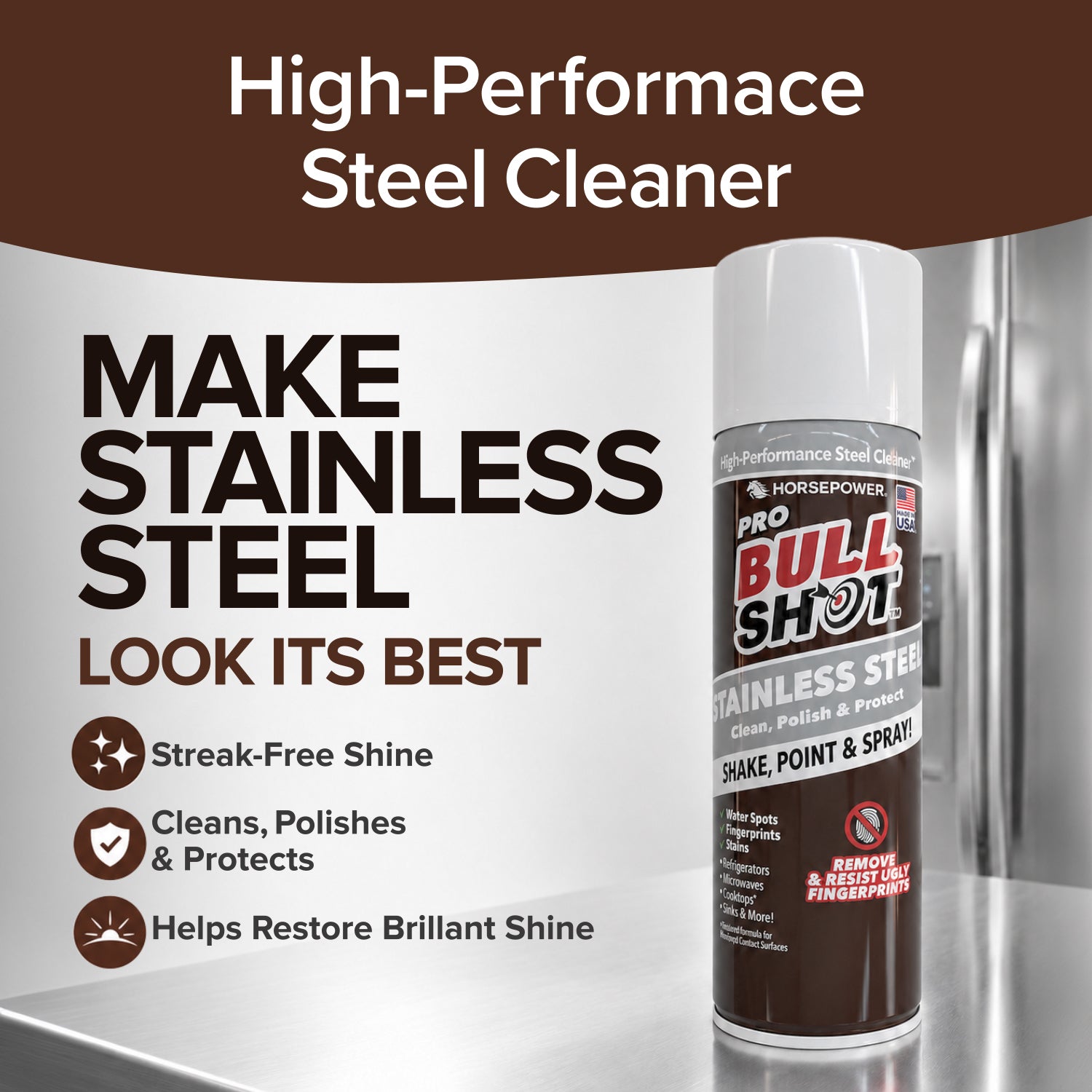 A can of Bull Shot Stainless Steel Cleaner sits on a shiny stainless steel surface, with bold text highlighting its streak-free shine, cleaning, polishing, protection, and brilliance-restoring features.
