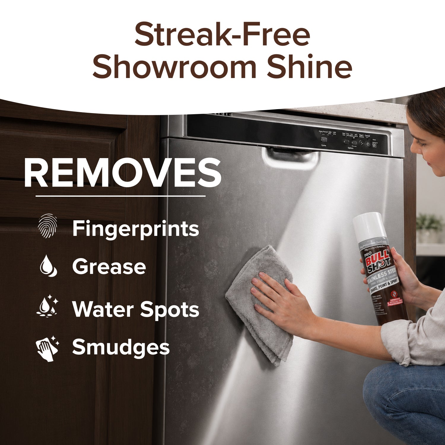 A person cleans a stainless steel dishwasher with a gray cloth and Bull Shot Stainless Steel Cleaner, which removes fingerprints, grease, water spots, and smudges for a streak-free showroom shine.