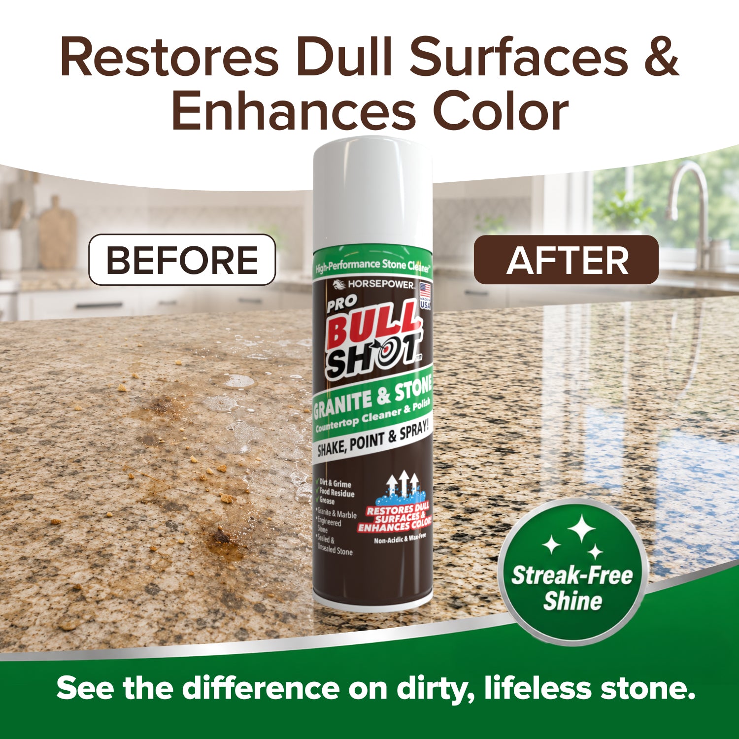 A can of Bull Shot Granite & Stone, a powerful non-acidic stone cleaner, stands on the countertop. The left side is dull and marked 