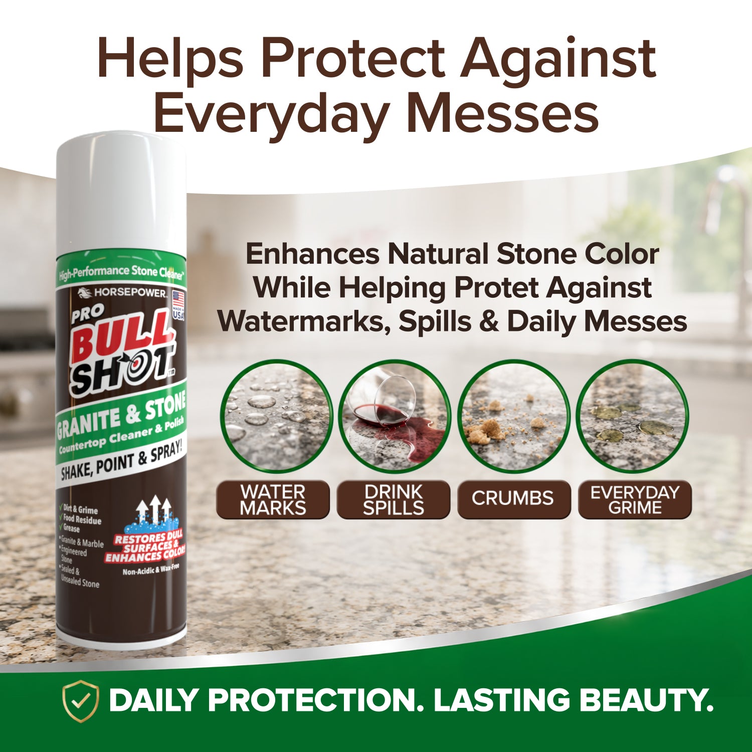 A can of Bull Shot Granite & Stone is shown. Insets display water marks, drink spills, crumbs, and everyday grime on stone surfaces. Text highlights protection against everyday messes with this non-acidic stone surface cleaner.