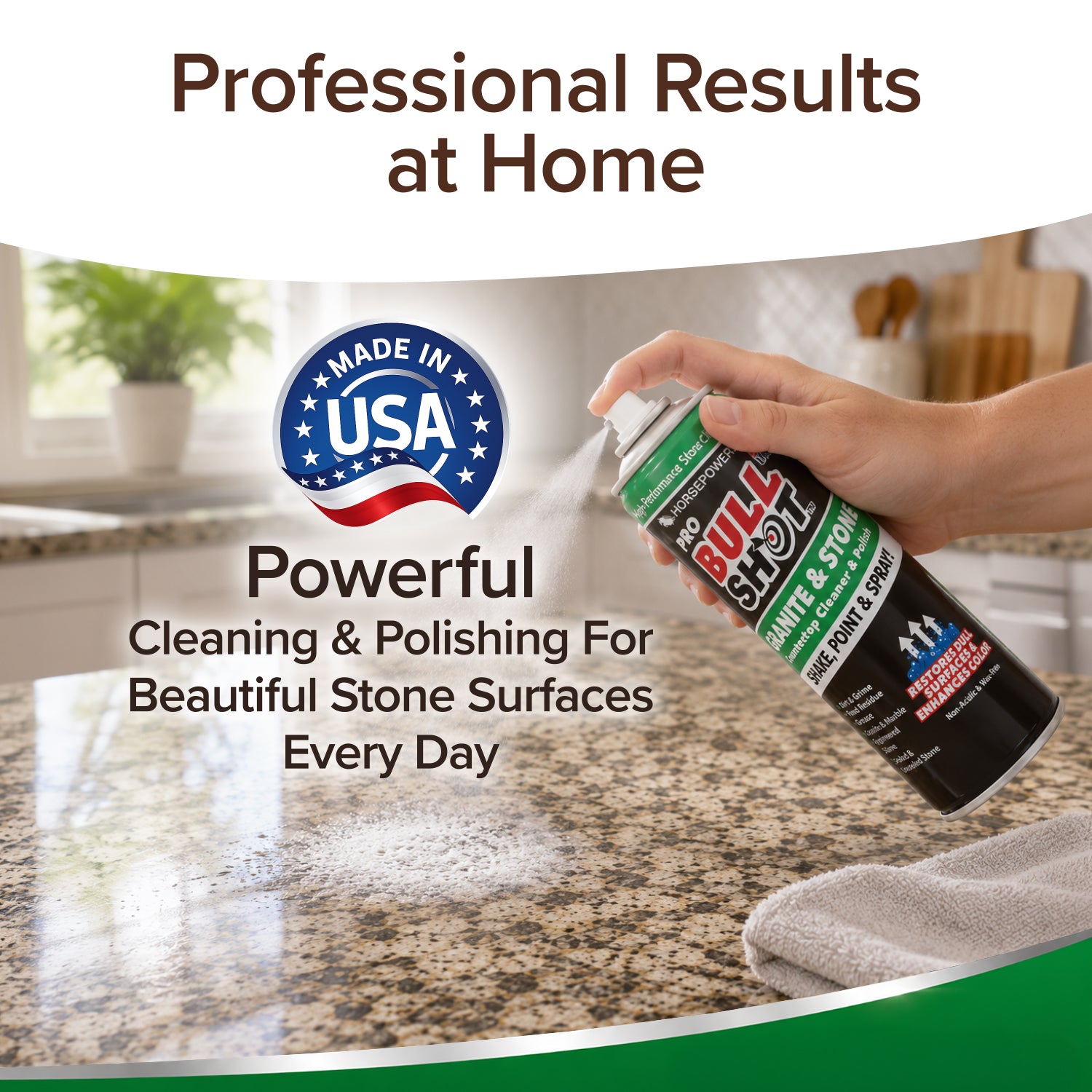 A hand sprays Bull Shot Granite & Stone cleaner onto a granite countertop with a cloth nearby. Text highlights Professional Results at Home and Powerful Cleaning & Polishing For Beautiful Stone Surfaces Every Day with this non-acidic stone cleaner.